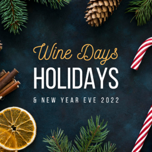 Spices like orange, cardonmon, peppermint and pine surround text that says wine days, holidays and New years eve 2022